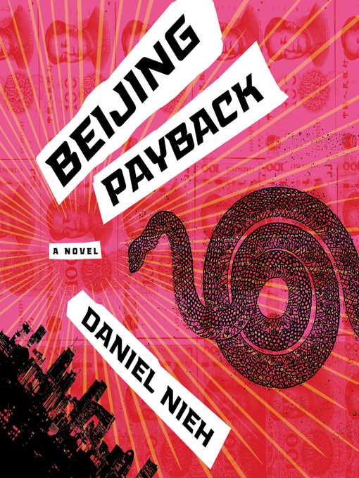 Title details for Beijing Payback by Daniel Nieh - Wait list